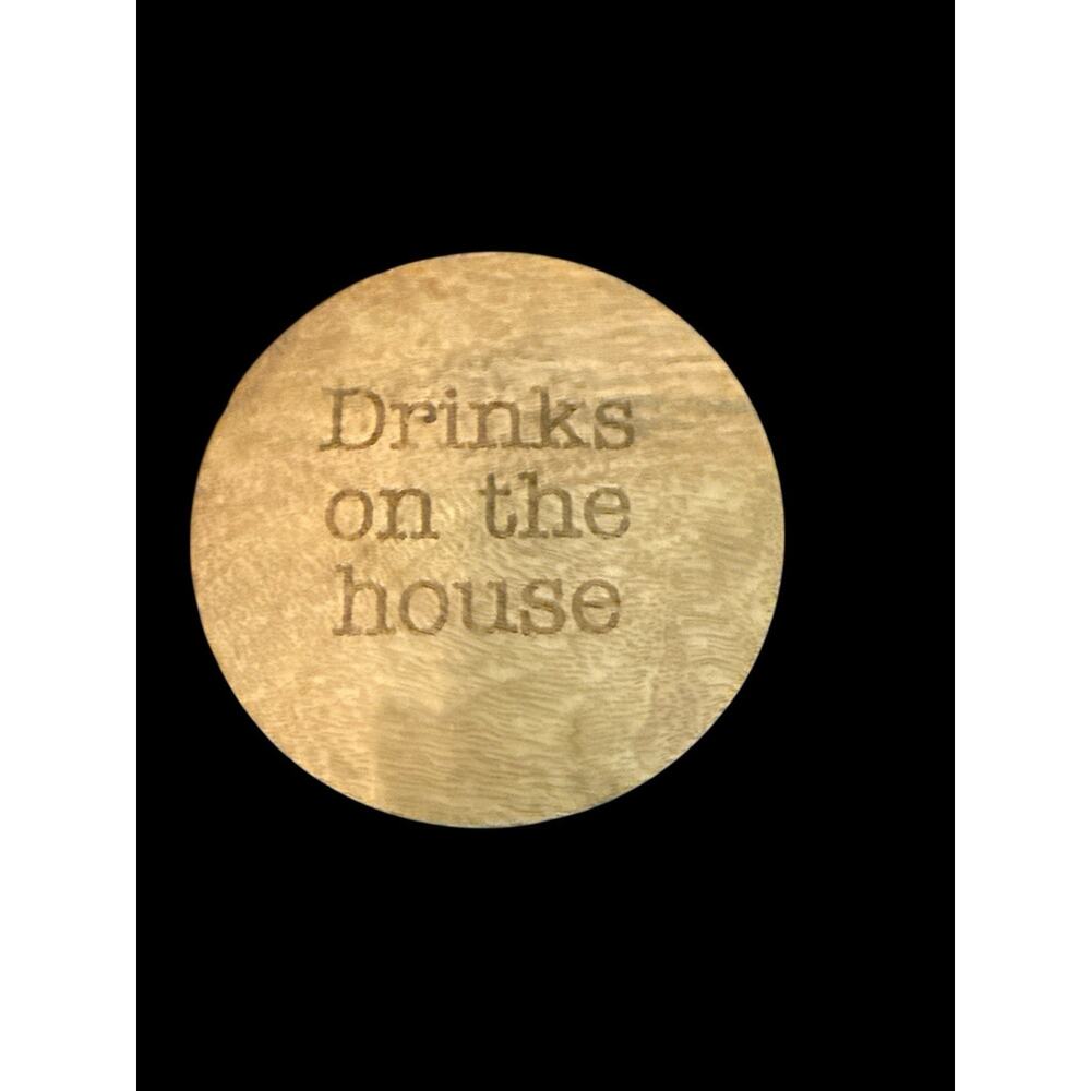 Coaster Lid Large Graphic "Drinks On The House" Accent Piece